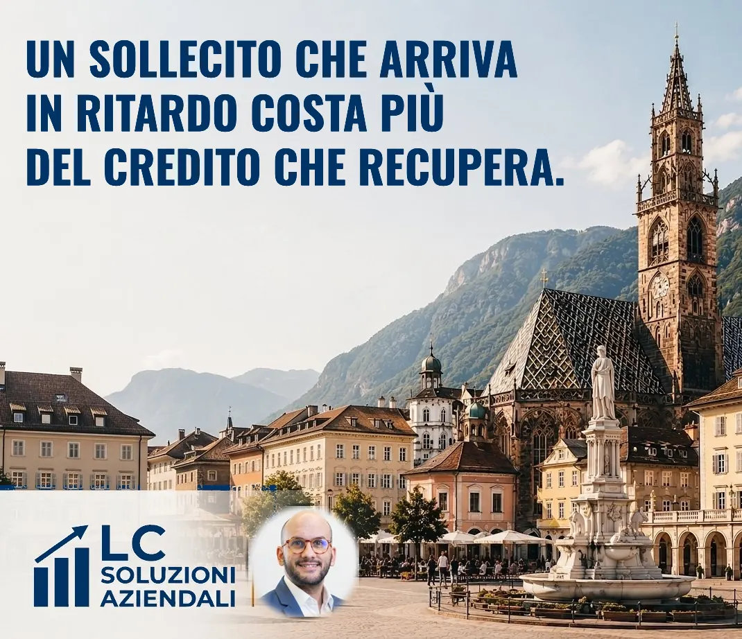Un sollecito che arriva in ritardo costa più del credito che recupera.